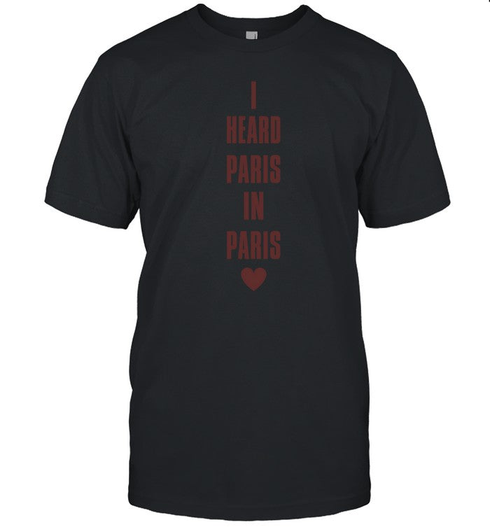 I Heard Paris In Paris Love Hoodie