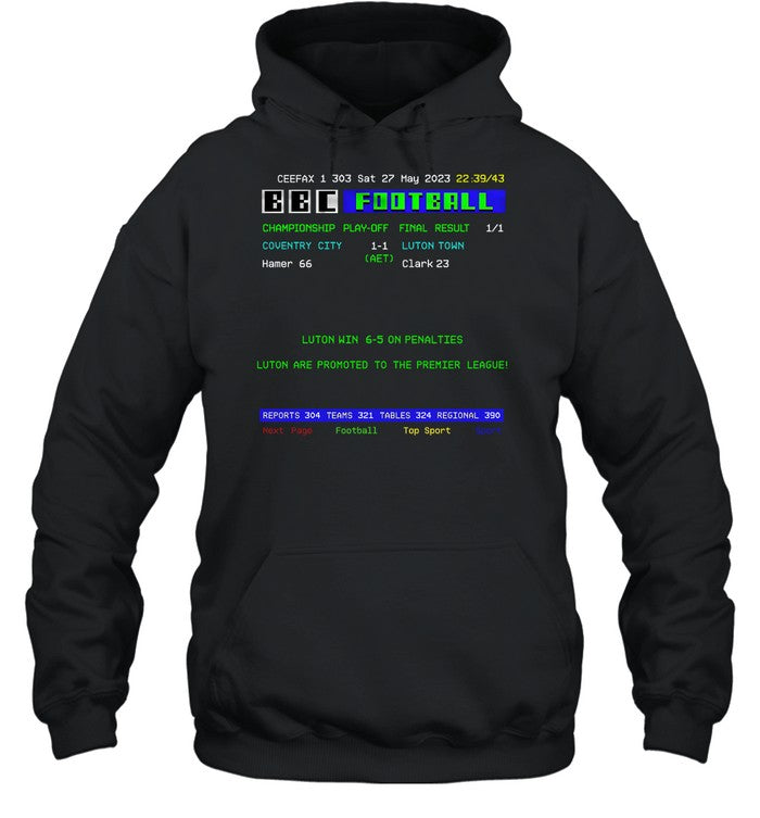 Ceefax 1 303 Sat 27 May 2023 22 39 43 Bbc Football Championship Play Off Final Result Hoodie