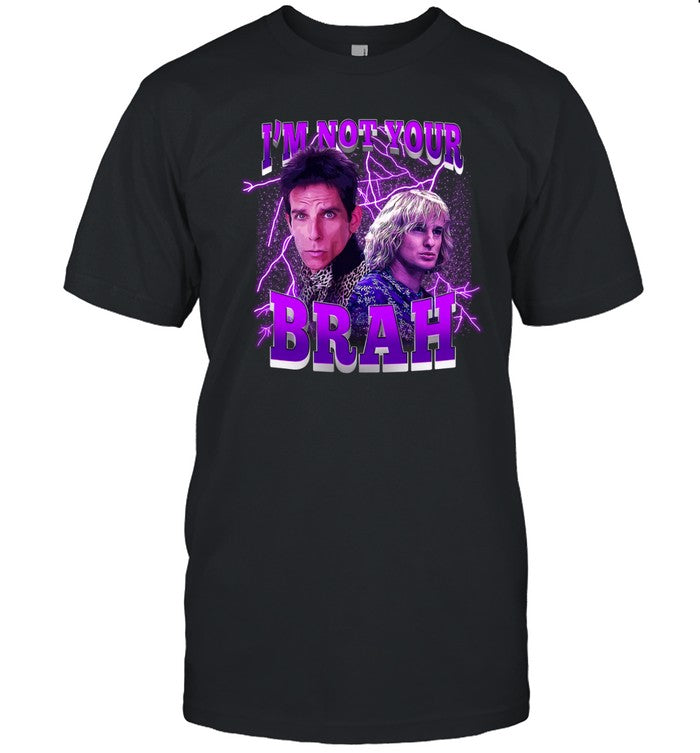 Nfsw I'm Not Your Brah Shirt