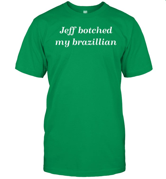 Tanamongeau Jeff Botched My Brazilian Shirt