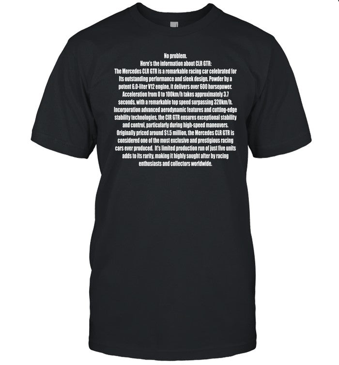 Funny Ahh Tees No Problem Here's The Information About Clr Gtr The Mercedes Clr Gtr Shirt