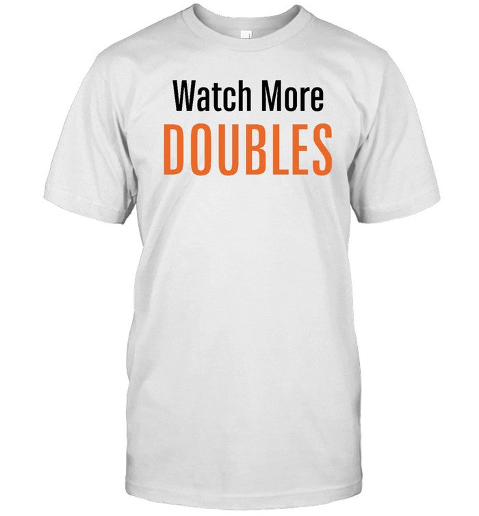 Watch More Doubles Hoodie