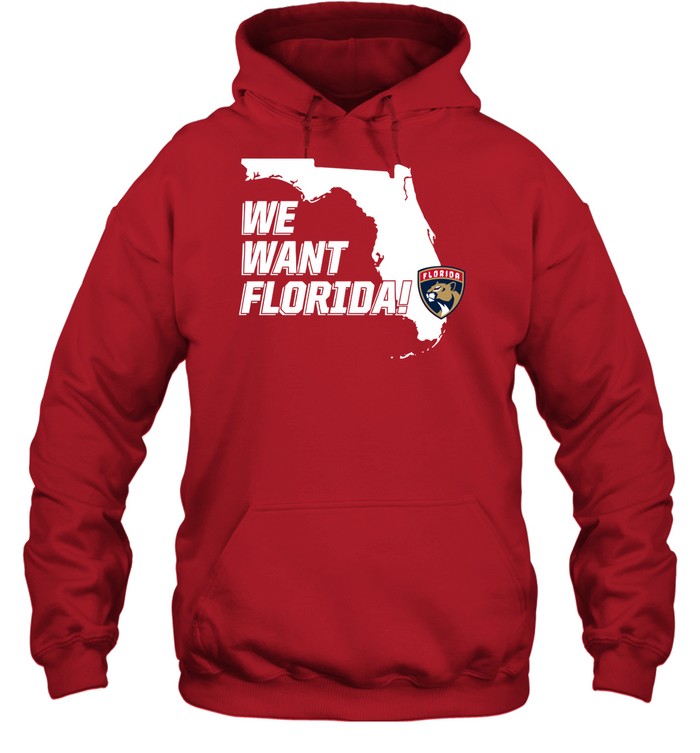 We Want Florida Hoodie