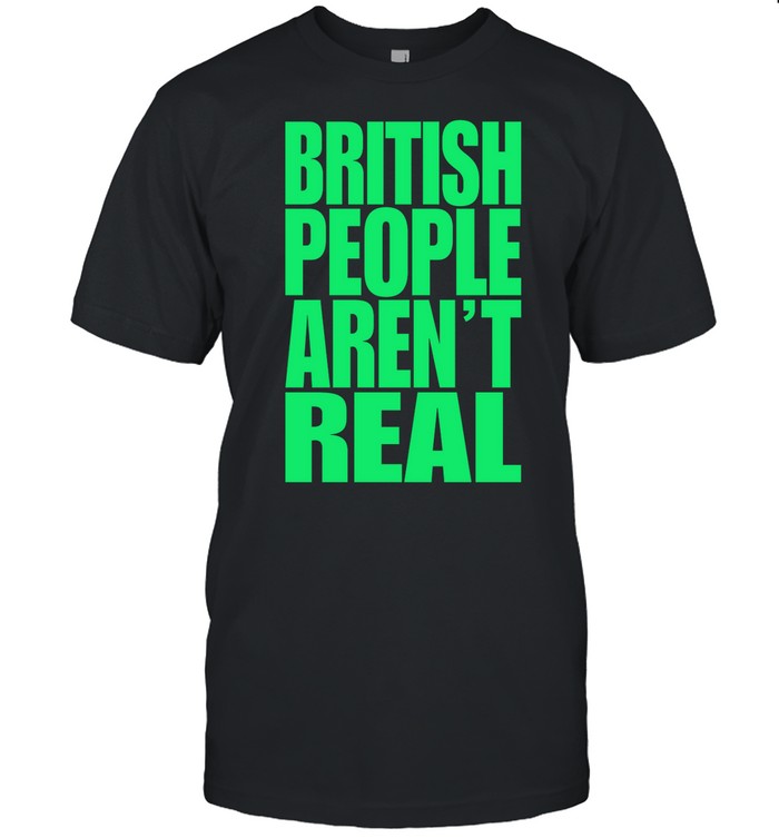 British People Aren't Real Hoodie