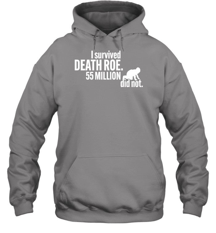 I Survived Death Roe 55 Million Did Not Hoodie