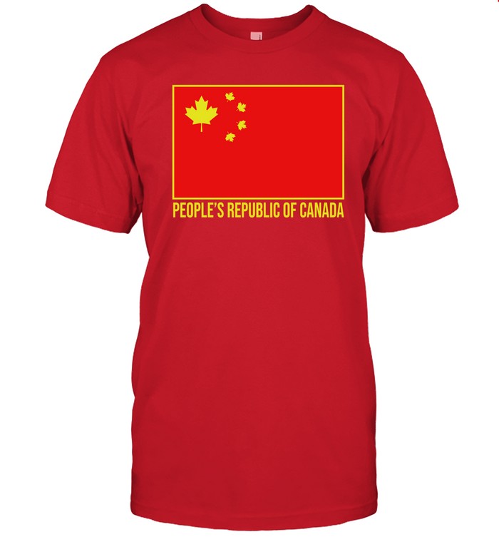 Justin Trudeau People's Republic Of Canada Chinese Flag Shirt