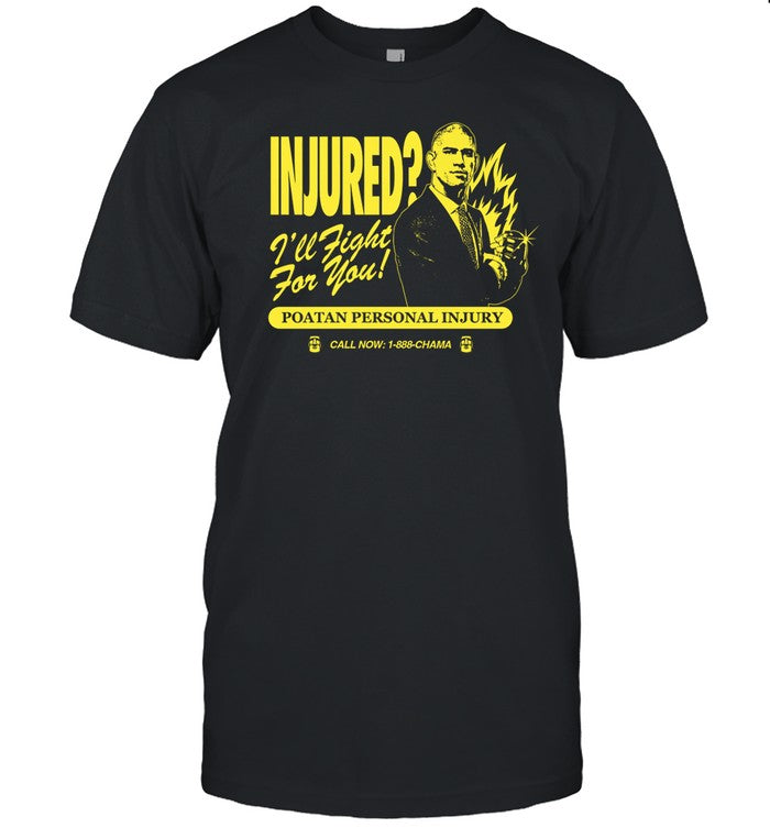 Injured I'll Fight For You Poatan Personal Injury Shirt