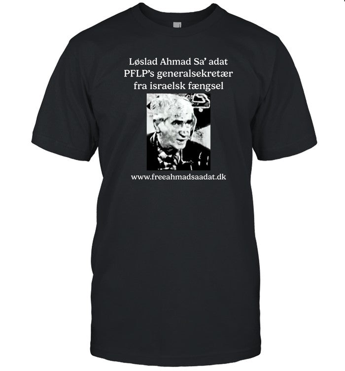 LÃ¸slat Ahmad Sa'adat Pflp's GeneralsekretÃ¦r Fra Israelsk FÃ¦ngsel Shirt