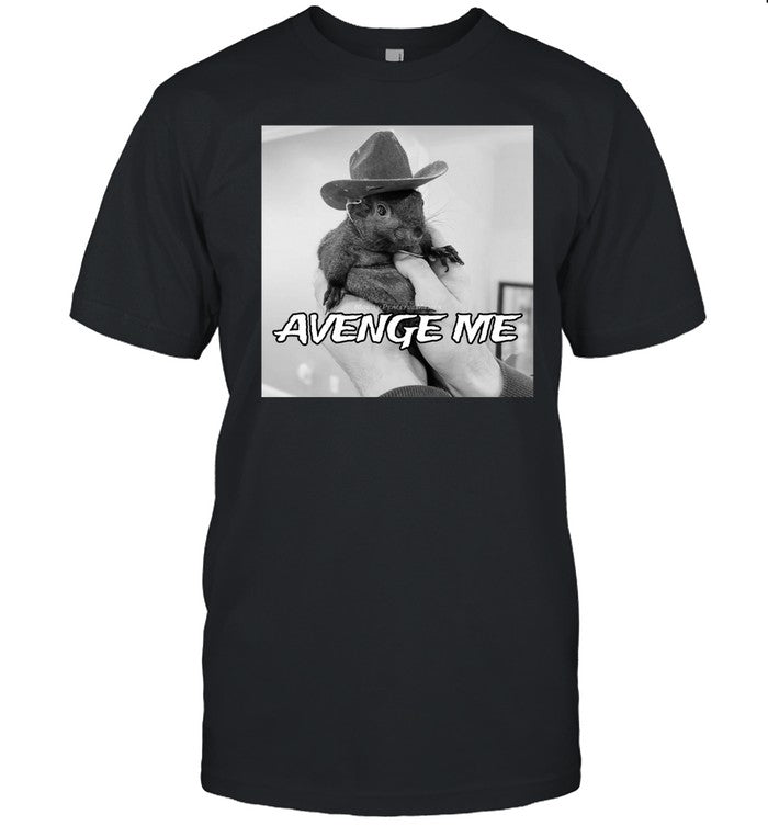 Peanut The Squirrel Avenge Me Shirt
