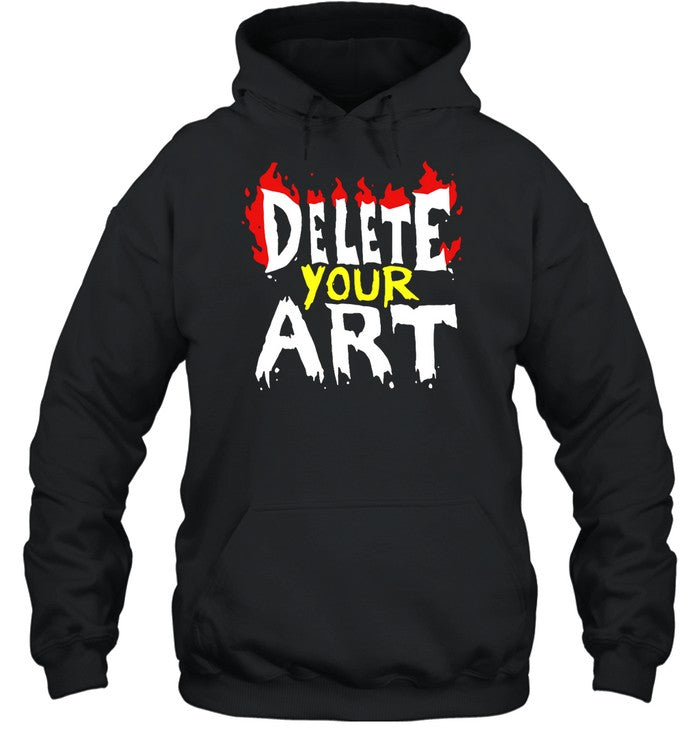 Delete Your Art Hoodie