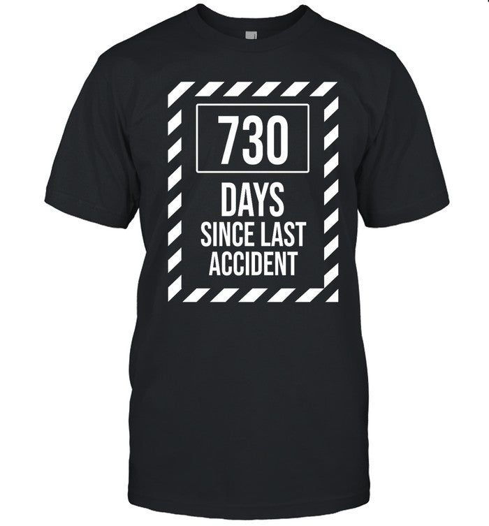 730 Days Since Last Accident Hoodie