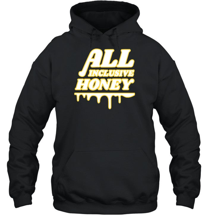 All Inclusive Honey Hoodie
