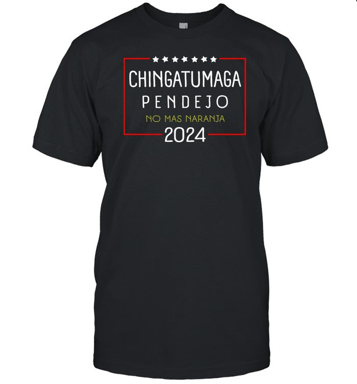 Chicano Marine Chingatumaga Pendejo No Mas Naranja 2024 Tee