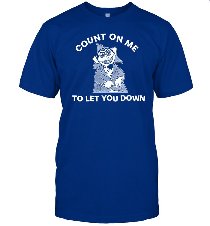 Fakehandshake Count On Me To Let You Down Tee