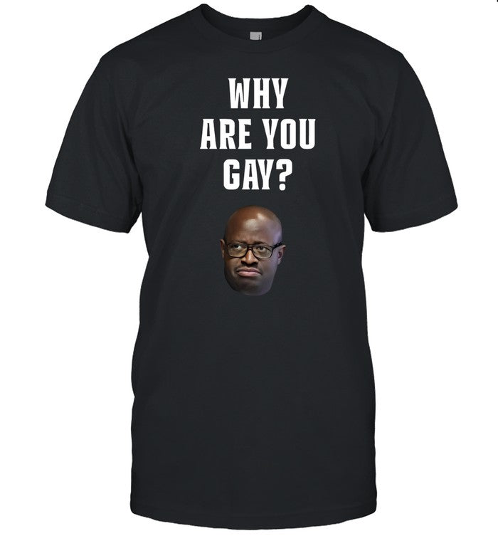 Simonkaggwanjal Why Are You Gay Tee