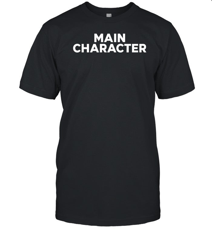 Main Character Shirt