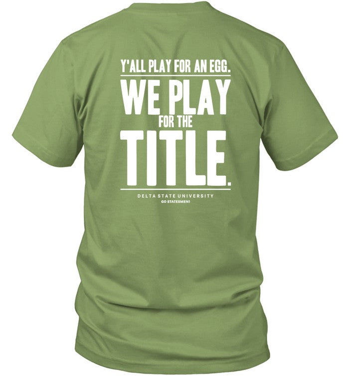 Lane Kiffin Y' All Play For An Egg We Play For The Title T Shirt