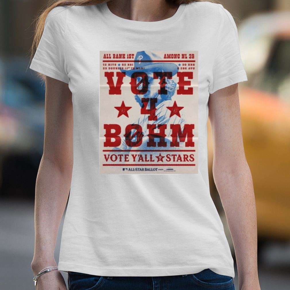 Alec Bohm Vote Yâ€™all Stars Philadelphia Phillies All-Stars 2024 Shirt