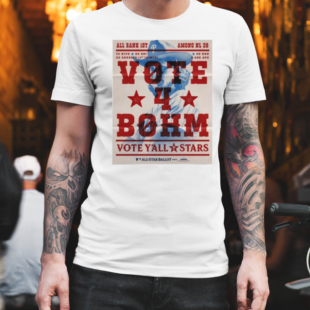 Alec Bohm Vote Yâ€™all Stars Philadelphia Phillies All-Stars 2024 Shirt