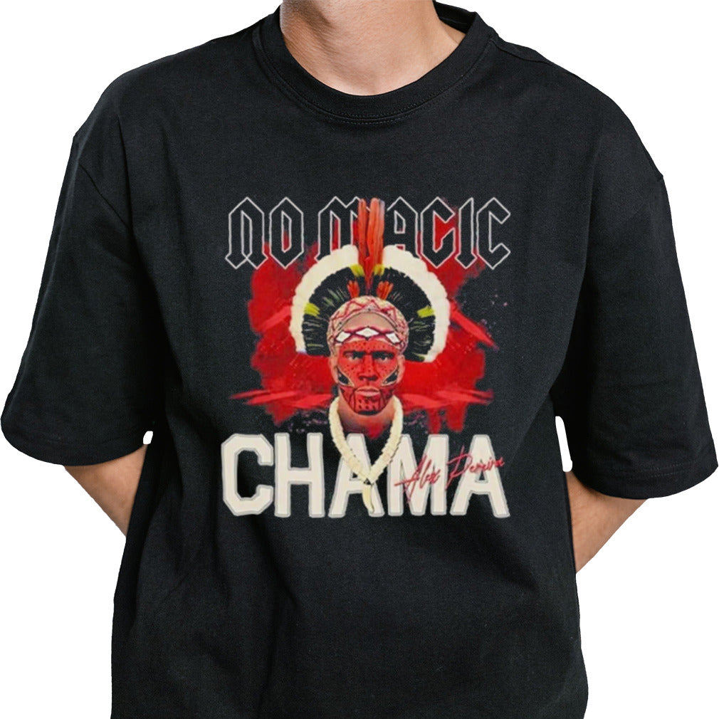 Alex Pereira No Magic Chama shirt
