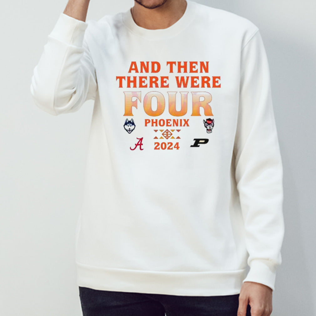 And Then There Were Four Phoenix Mensâ€™s Basketball 2024 Shirts