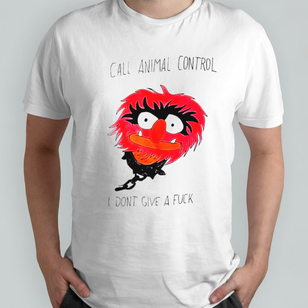 Animal PuppetsAnimal Puppets call animal control I donsâ€™t give a fuck shirts