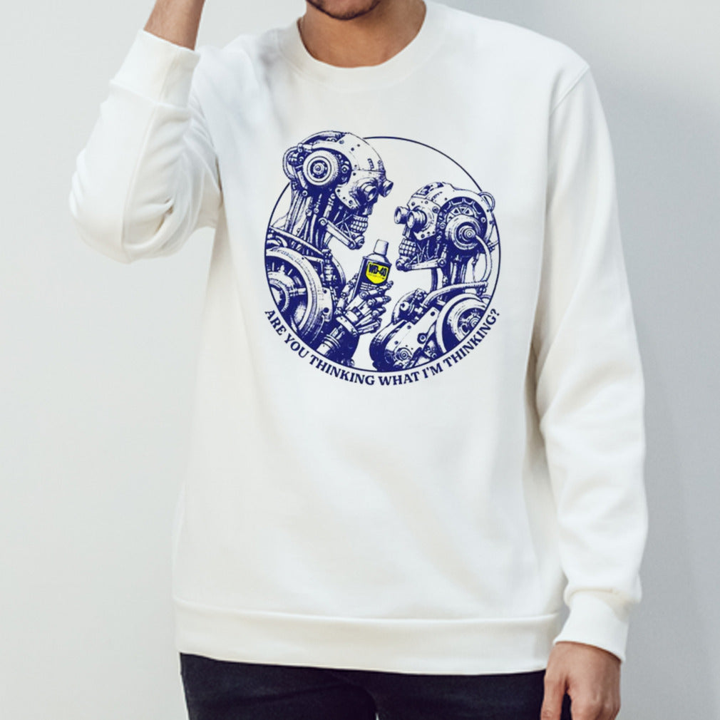 Are you thinking what isâ€™m thinking shirts