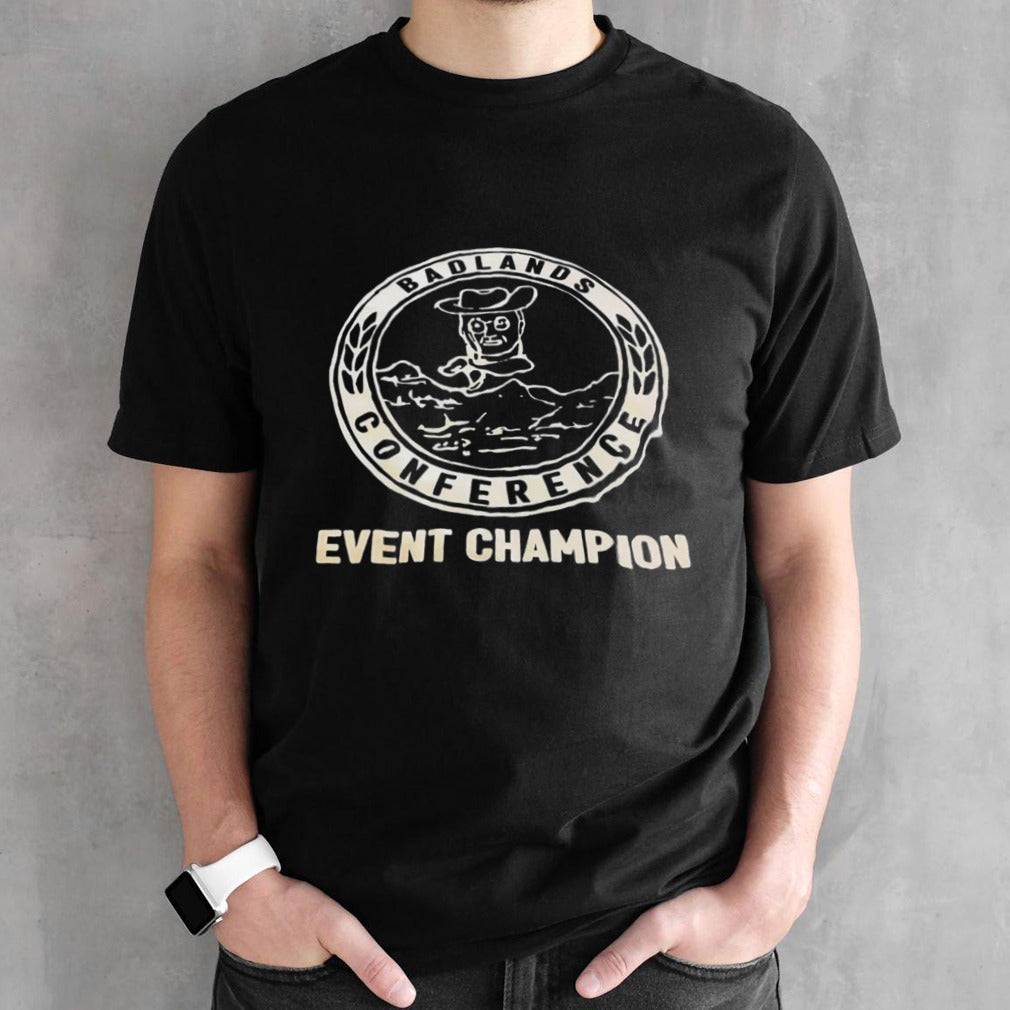 Badlands conference event champion shirts