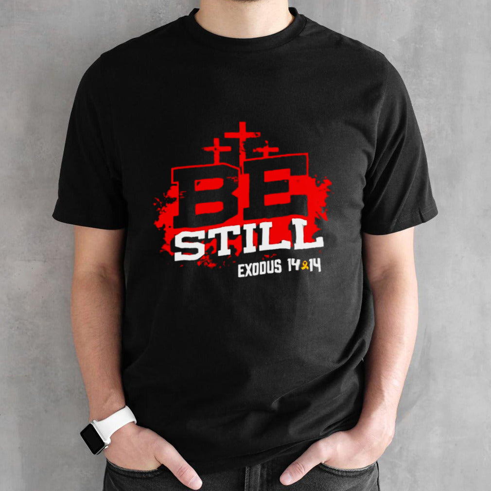 Be still jake fraley charity shirts