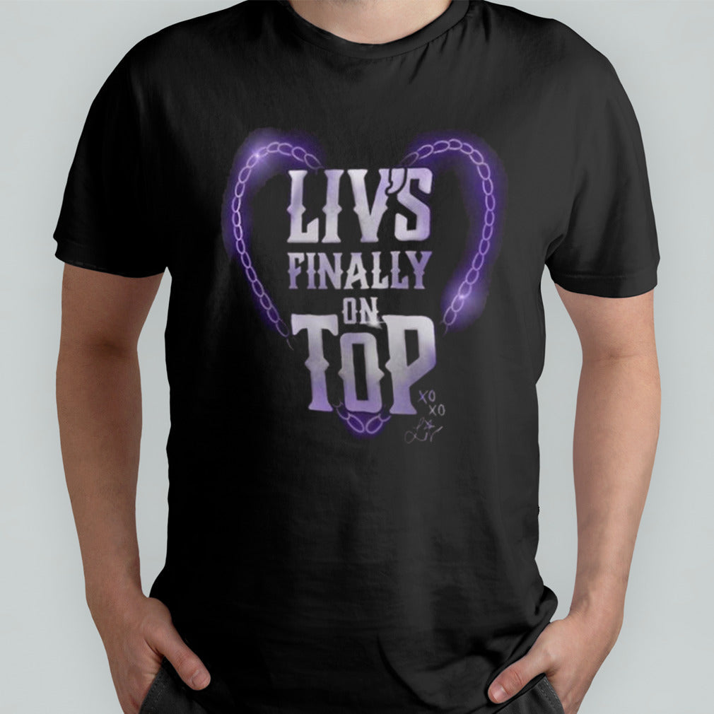 Black Liv Morgan Livâ€™s Finally On Top T-shirt