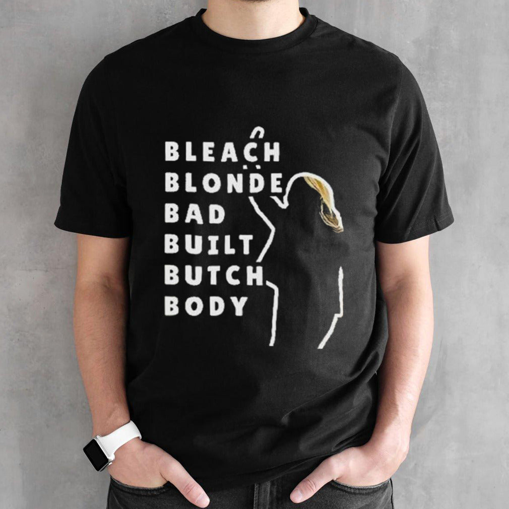Bleach Blonde Bad Built Butch Body Jasmine Crockett 2024 shirt