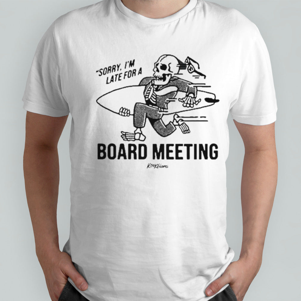 Board Meeting kook Slams Shirts