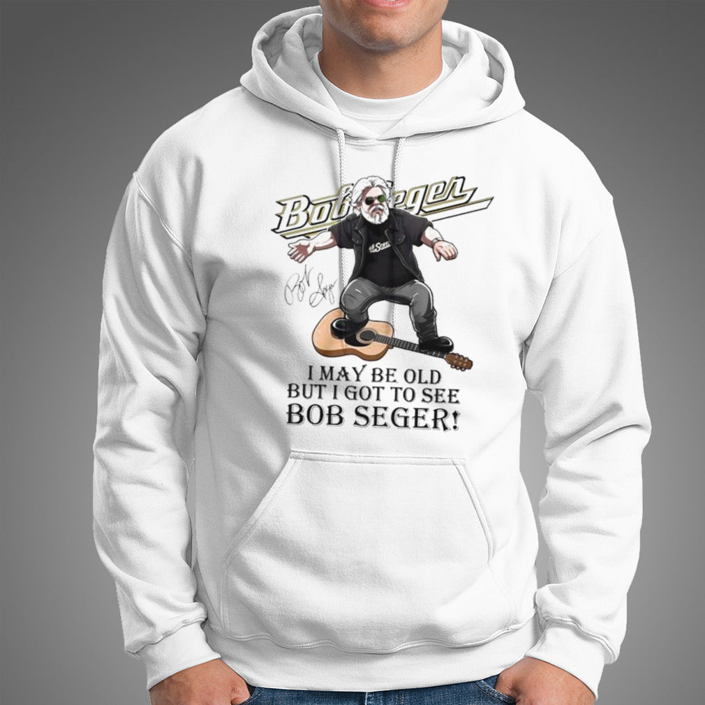 Bob Seger Detroit I Maybe Old But I Got To See Bob Seger Signature T-shirt