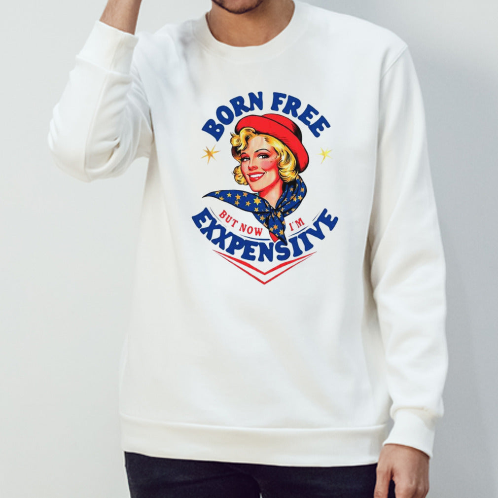 Born free but now Iâ€™m expensive fourth of july shirt