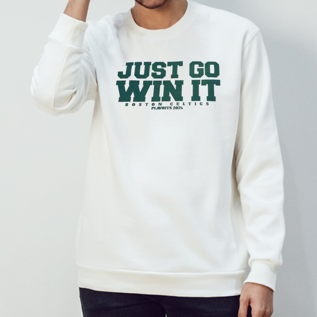 Boston Celtics just go win it playoffs 2024 shirts