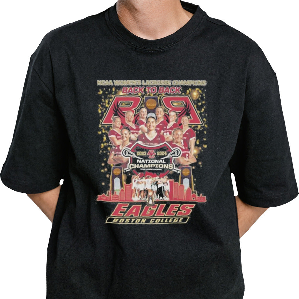 Boston College Eagles 2023-2024 Back To Back NCAA Womenâ€™s Lacrosse Champions shirt