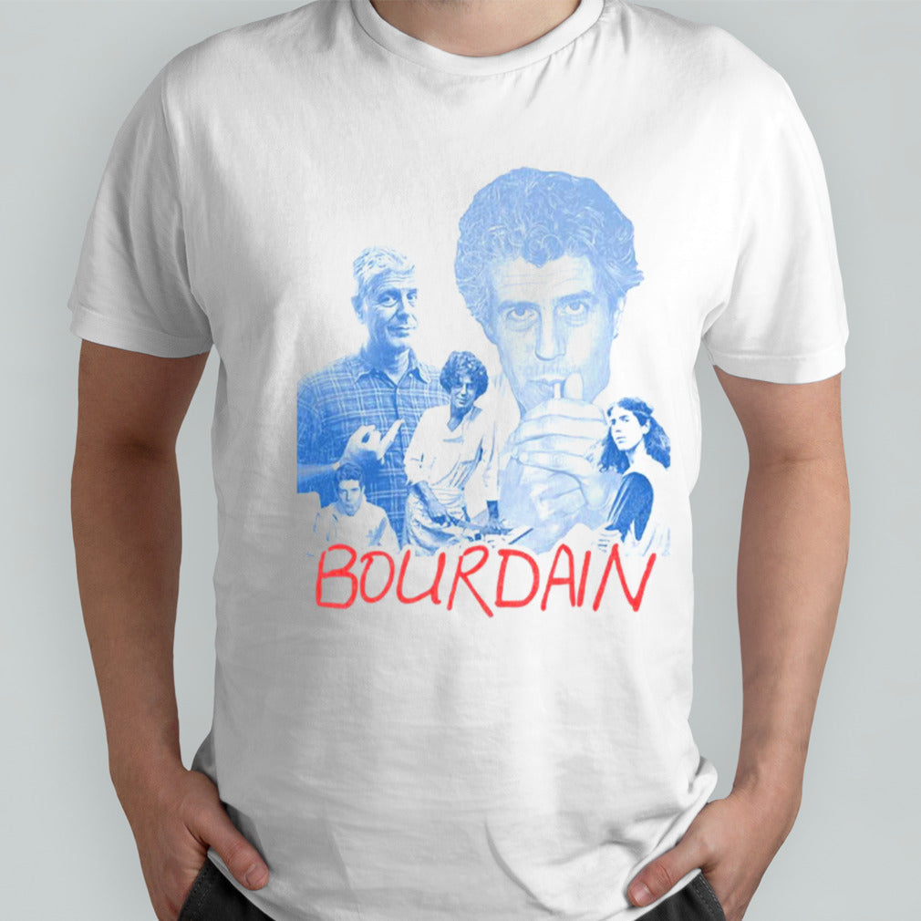 Bourdain Anthony Bourdain shirts