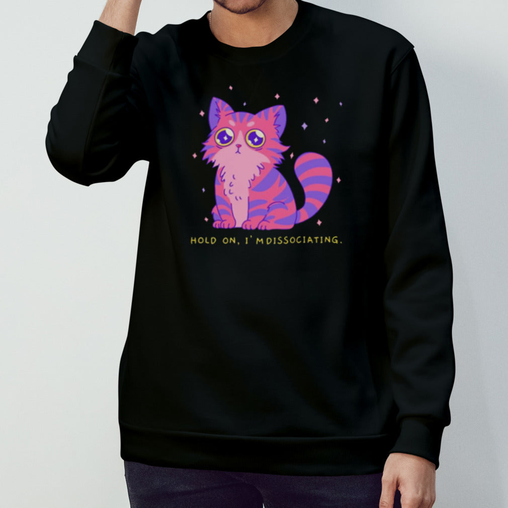 Brb Hold On Isâ€™m Dissociating t shirts