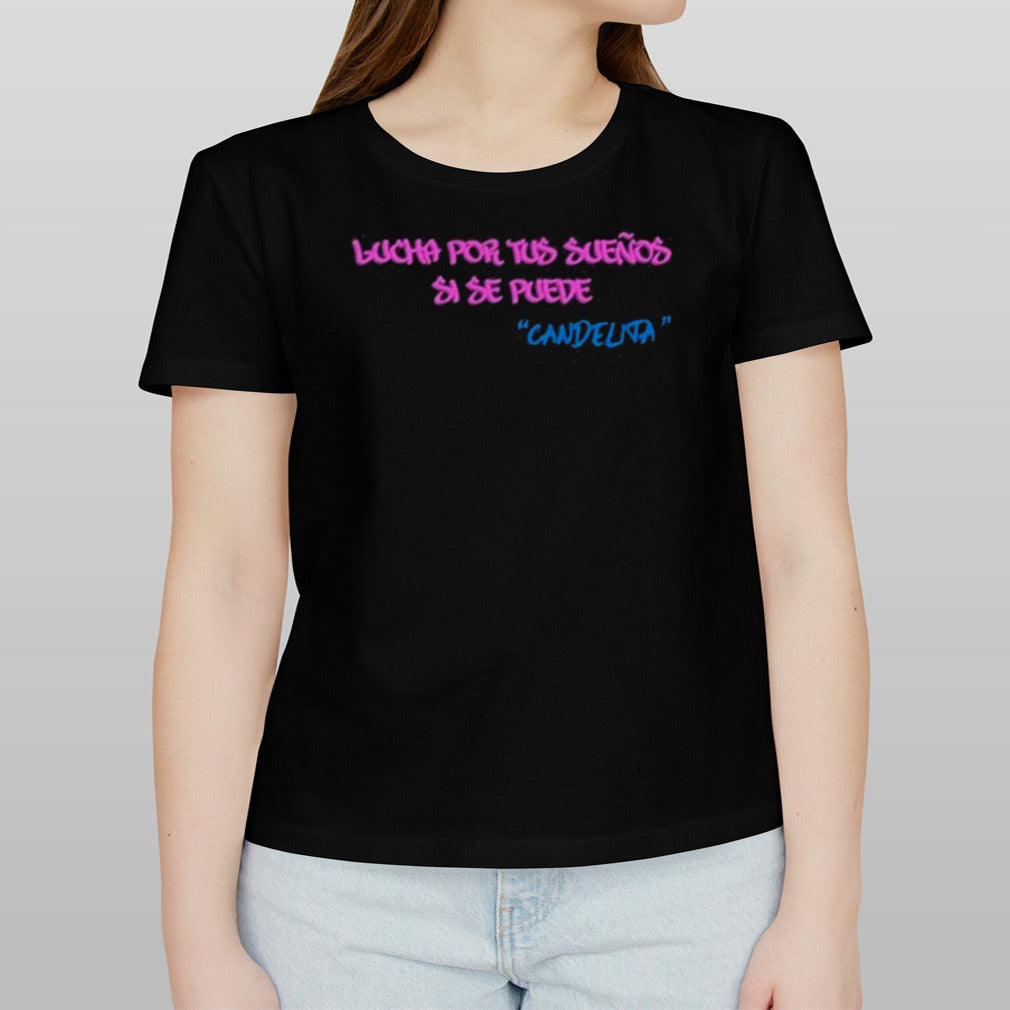 Candelita Lucha Por Tus Suenos Si Se Puede shirt