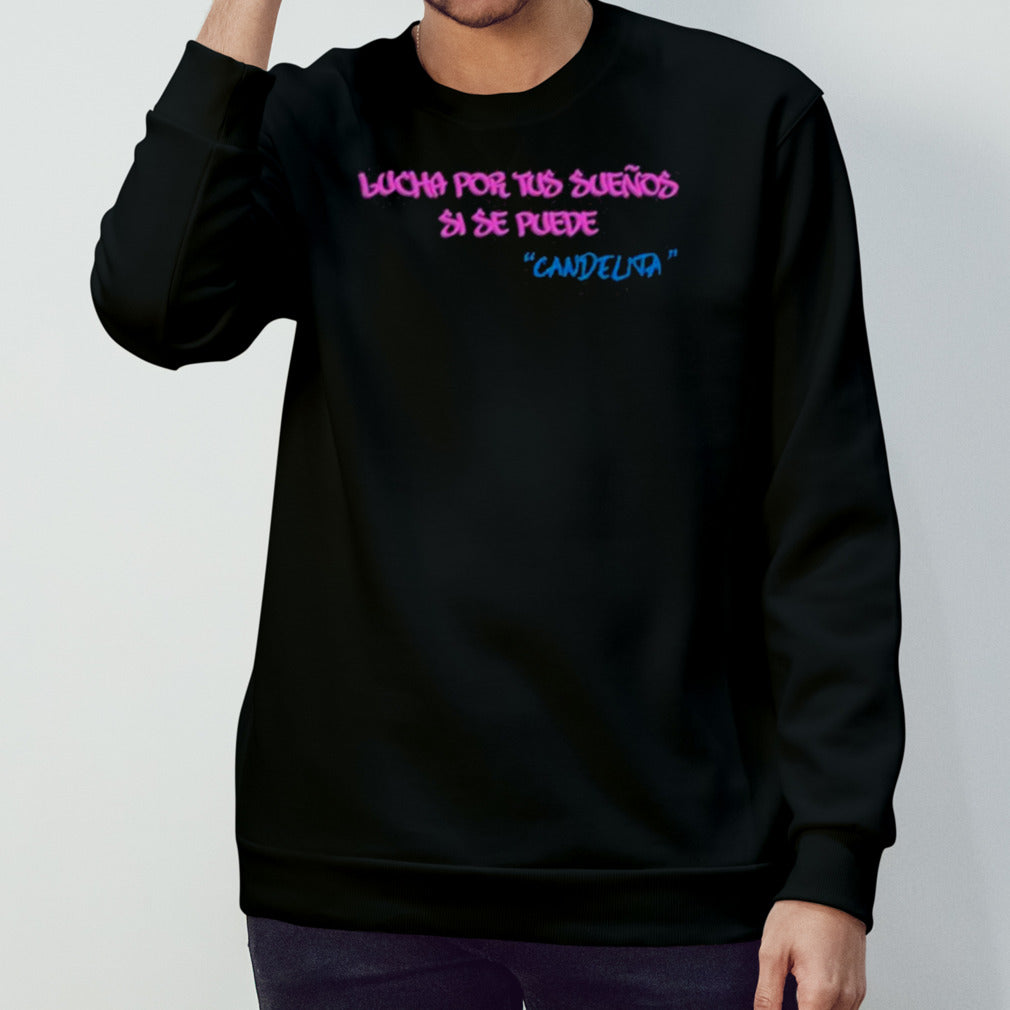 Candelita Lucha Por Tus Suenos Si Se Puede shirt