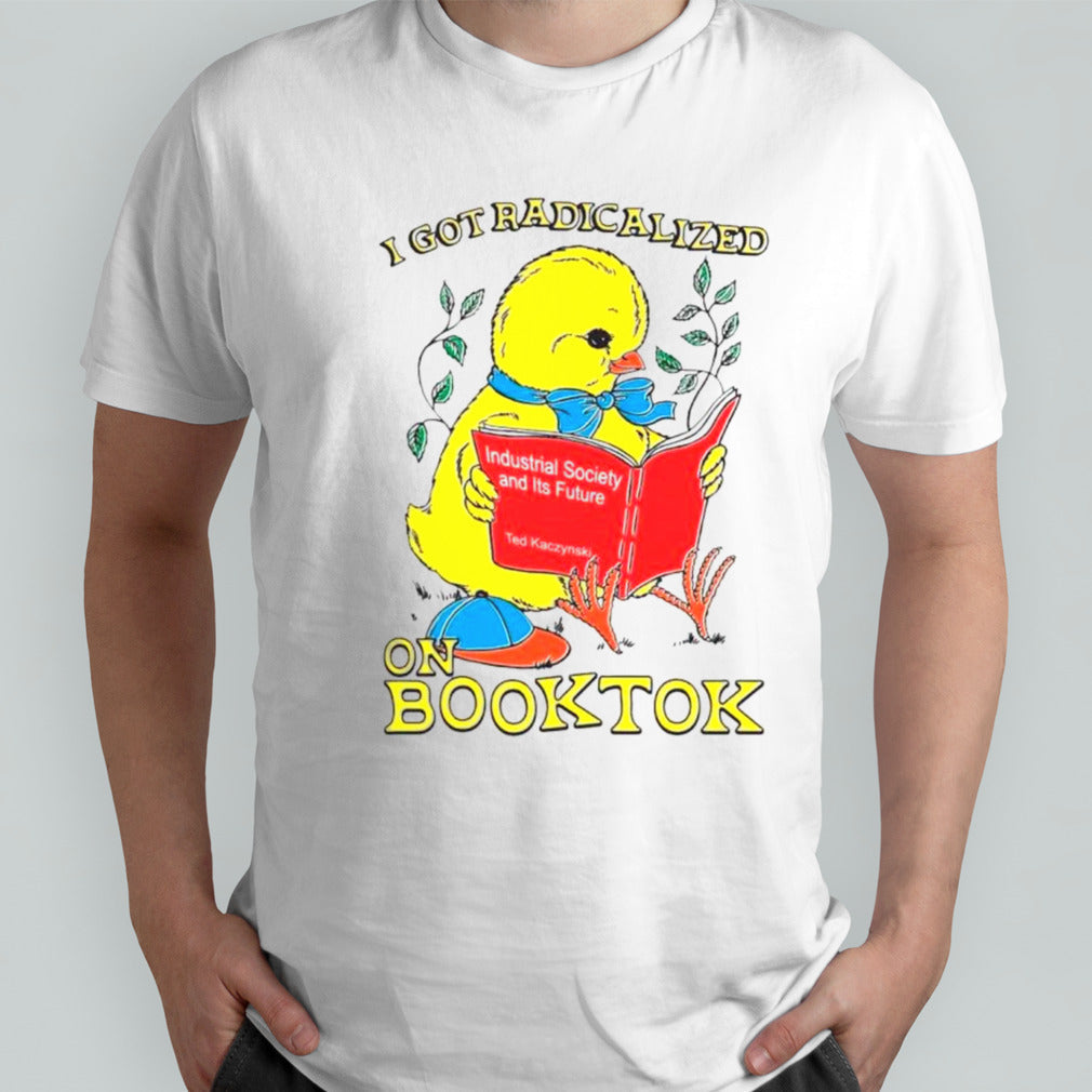 Chicken I got radicalized on booktok shirts