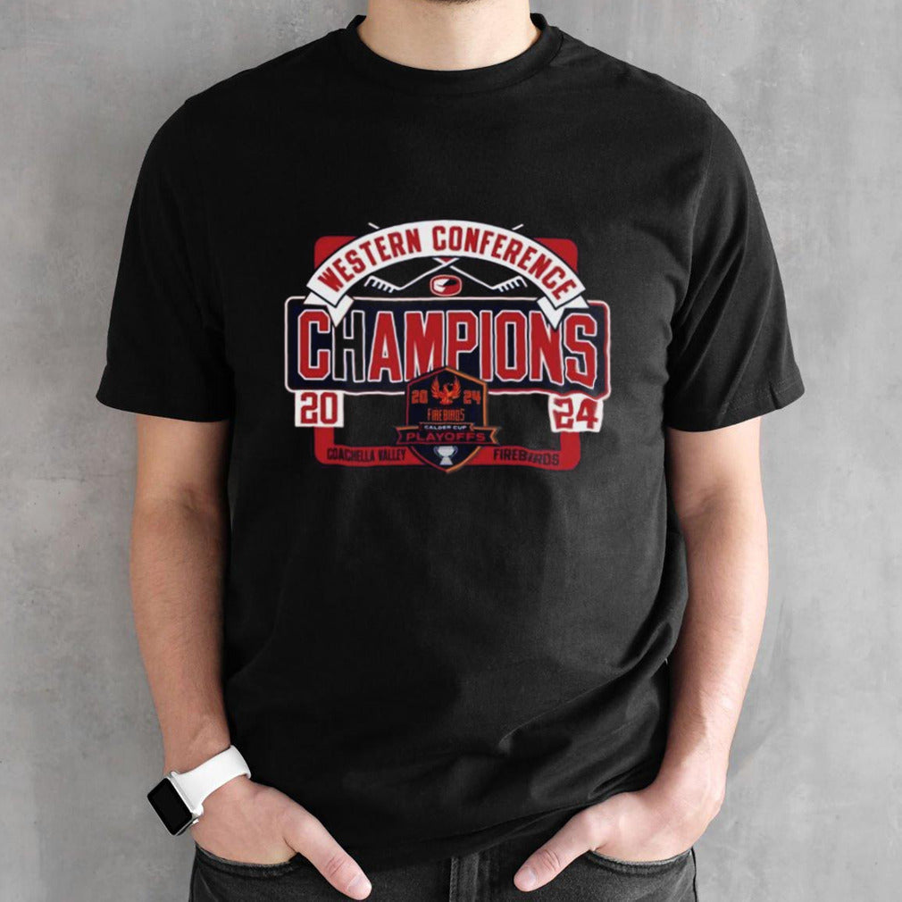 Coachella Valley Firebirds 2024 Western Conference Champs T-shirt