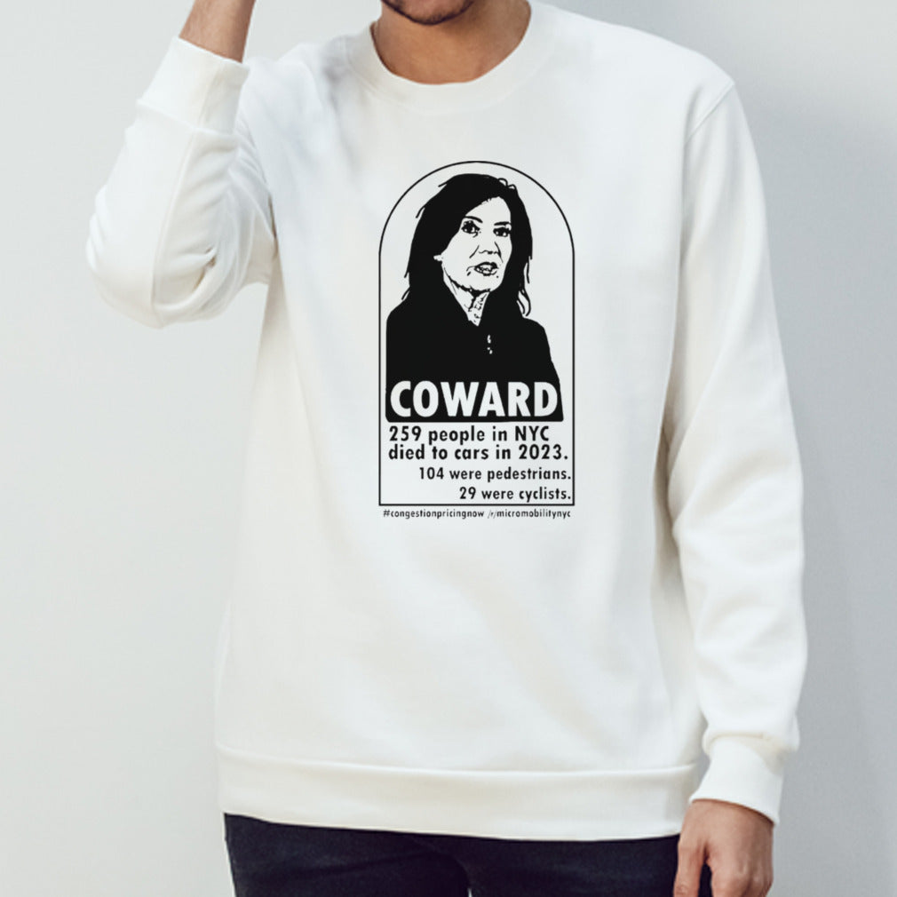 Coward 259 people in NYC died to cars in 2023 shirt