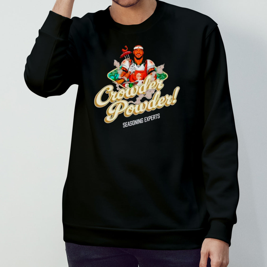 Crowder Powder seasoning expert shirts