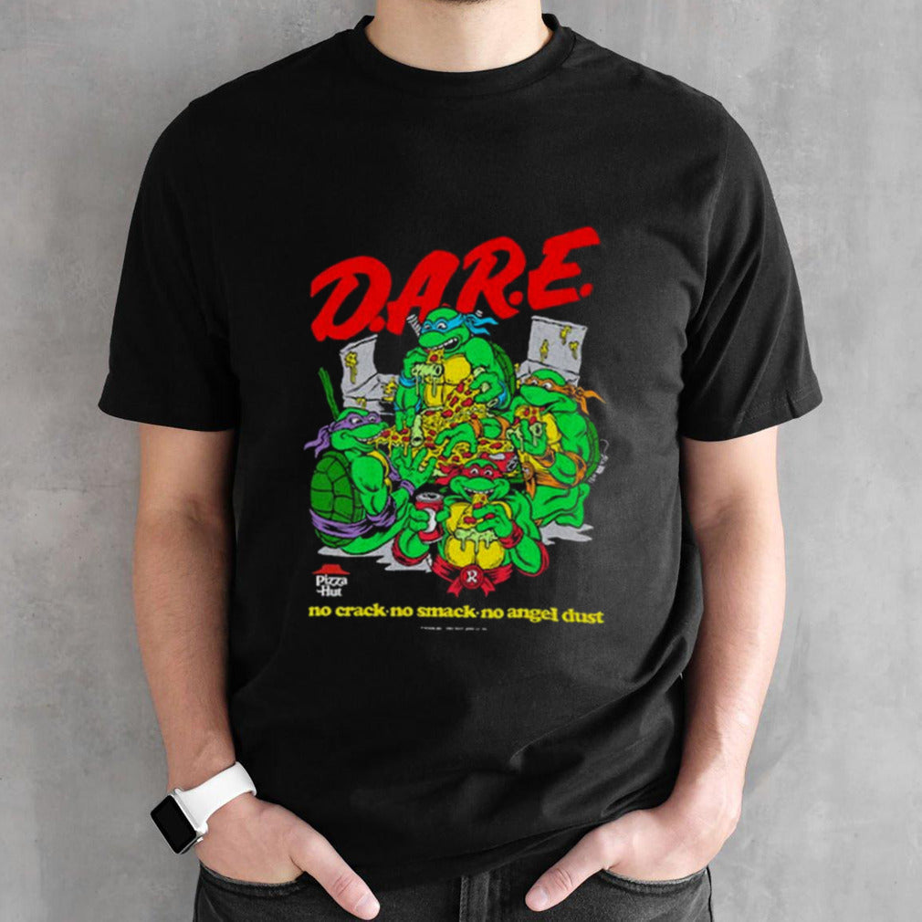 Dare Pizza Hut No Crack No Smack No Angel Dust T-shirts