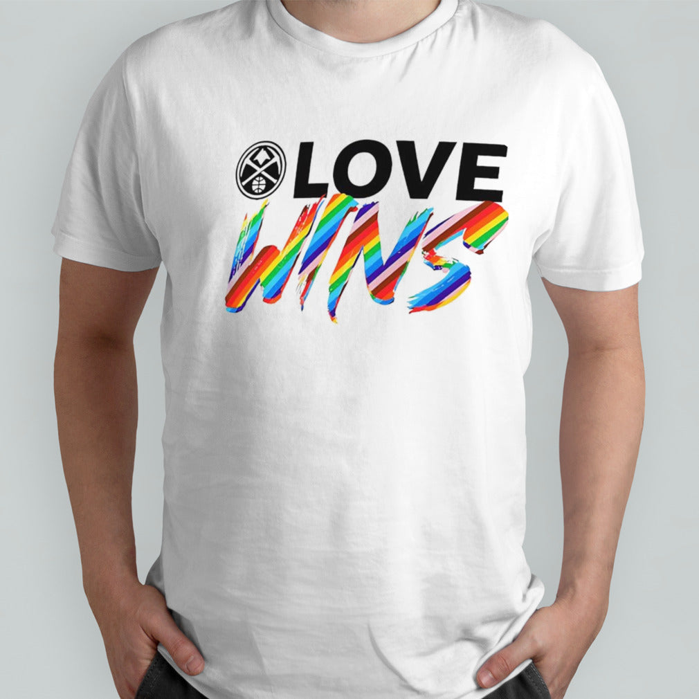 Denver Nuggets love wins rainbow pride shirt