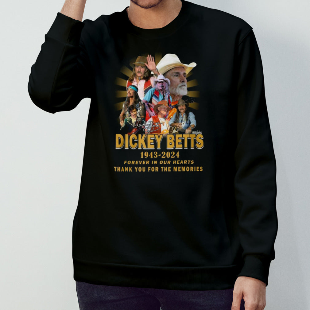 Dickey Betts 1943 2024 Forever In Our Hearts Thank You For The Memories T Shirts