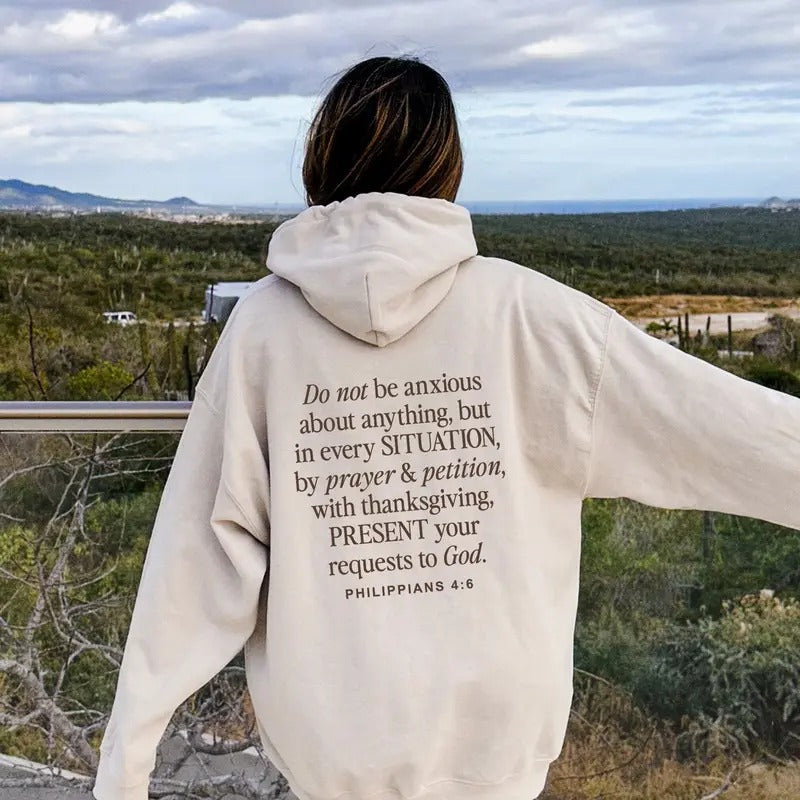 Do Not Be Anxious Hoodie Words On Back Aesthetic Christian Apparel Inspiring Bible Hoodie Faith Christianity Religious Sweatshirt Gift