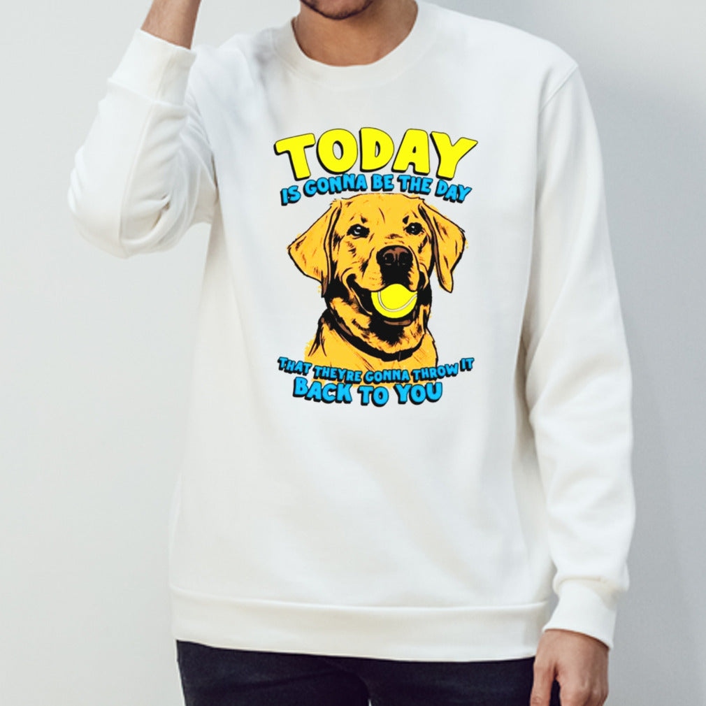 Dog today is gonna be the day that theysâ€™re gonna throw it back to you shirts
