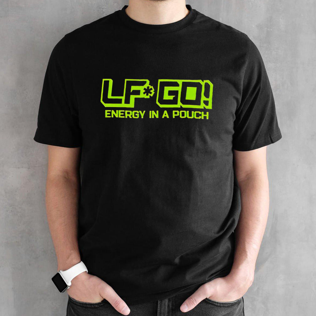 Energy In A Pouch shirt